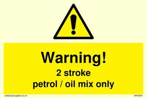 Warning 2 stroke Petrol/oil mix only