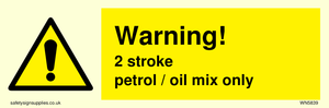 Warning 2 stroke Petrol/oil mix only