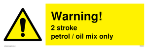 Warning 2 stroke Petrol/oil mix only sign 