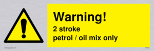 Warning 2 stroke Petrol/oil mix only