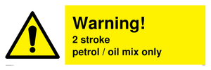 Warning 2 stroke Petrol/oil mix only