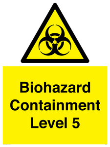 Biohazard <br/> Containment Level 5