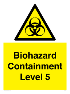 Biohazard <br/> Containment Level 5