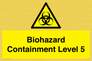Biohazard <br/> Containment Level 5