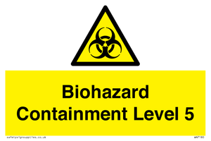 Biohazard <br/> Containment Level 5