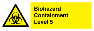 Biohazard <br/> Containment Level 5