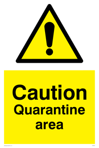 Caution Quarantine area