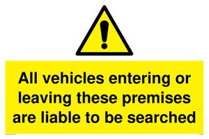 Vehicles entering/leaving liable to be searched sign 