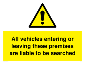 Vehicles entering/leaving liable to be searched sign 