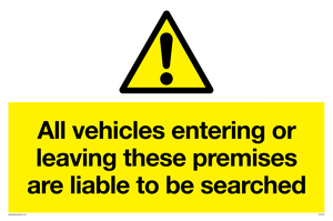 Vehicles entering/leaving liable to be searched sign 