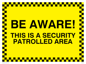 Security patrolled area sign 