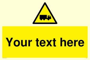 Custom Lorry Hazard Sign