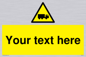 Custom Lorry Hazard Sign