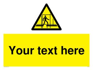 Custom Scaffold Incomplete Sign