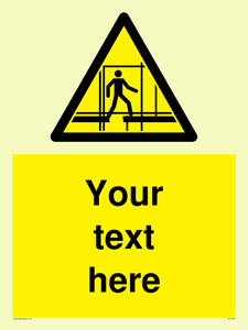 Custom Scaffold Incomplete Sign