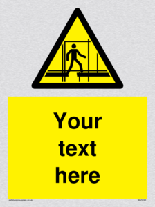 Custom Scaffold Incomplete Sign