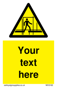 Custom Scaffold Incomplete Sign