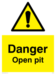 Danger Open Pit sign 