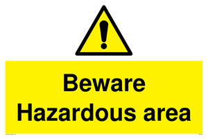 Beware Hazardous area sign 