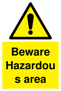Beware Hazardous area sign 