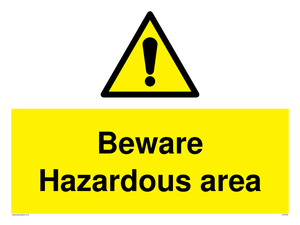 Beware Hazardous area sign 
