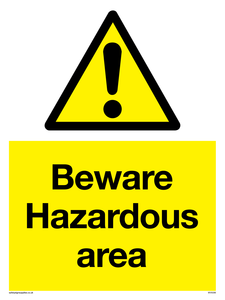 Beware Hazardous area sign 