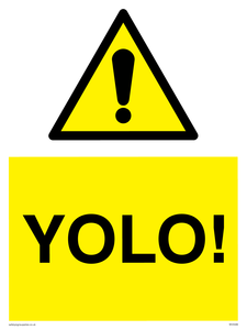 YOLO! Sign