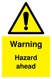 Warning Hazard ahead sign 
