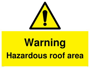 Warning Hazardous roof area