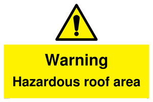 Warning Hazardous roof area sign 