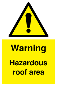 Warning Hazardous roof area