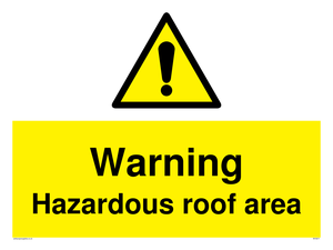 Warning Hazardous roof area