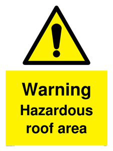 Warning Hazardous roof area sign 