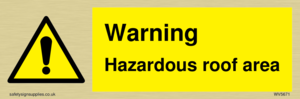 Warning Hazardous roof area