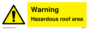 Warning Hazardous roof area sign 