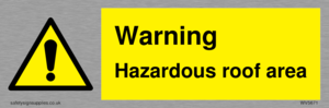 Warning Hazardous roof area