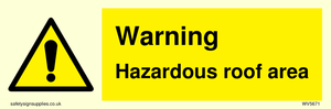 Warning Hazardous roof area