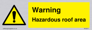 Warning Hazardous roof area