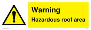 Warning Hazardous roof area