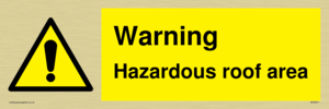 Warning Hazardous roof area