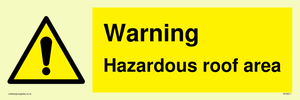 Warning Hazardous roof area
