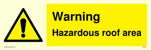 Warning Hazardous roof area