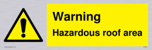 Warning Hazardous roof area