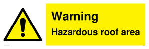 Warning Hazardous roof area sign 