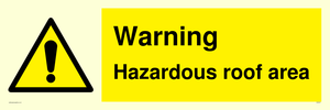 Warning Hazardous roof area