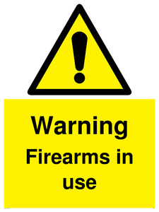 Warning Firearms in use sign 