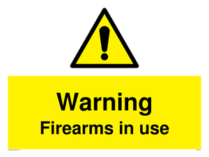 Warning Firearms in use sign 