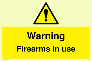 Warning Firearms in use