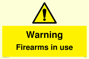 Warning Firearms in use