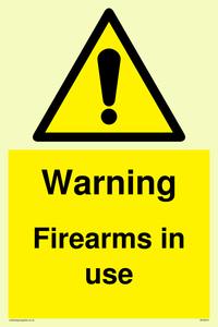 Warning Firearms in use